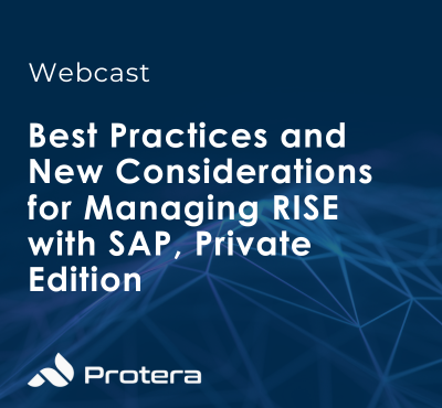 Best Practices and New Considerations for Managing RISE with SAP, Private Edition